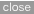 close