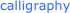 calligraphy